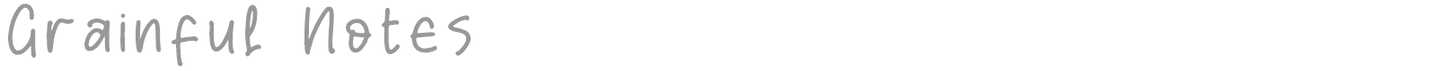 Grainful Notes font preview